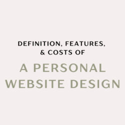 Personal Website Development: Essential Features & The Cost To Build It