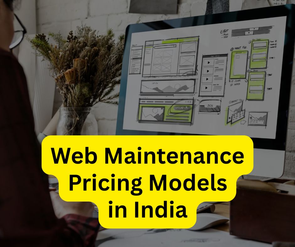 web maintenance pricing models in India
