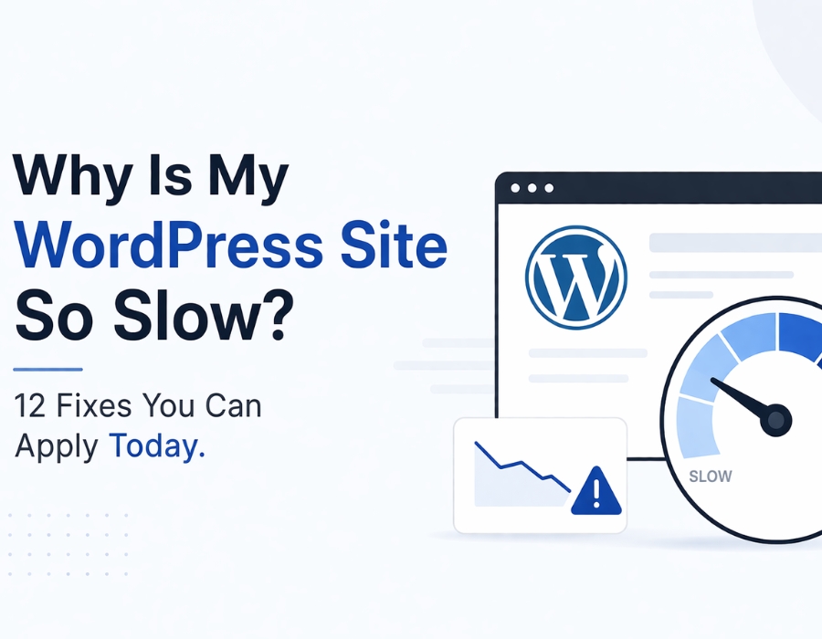 Why Is My WordPress Site So Slow 12 Fixes You Can Apply Today.